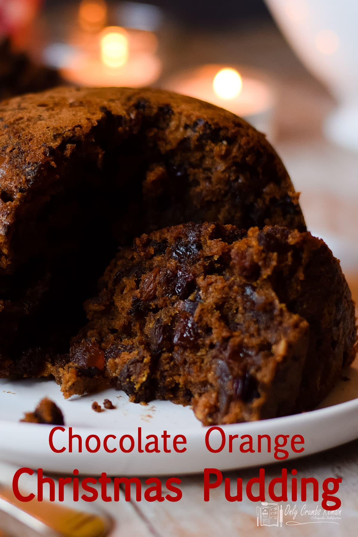 Chocolate Orange Christmas Pudding | Only Crumbs Remain