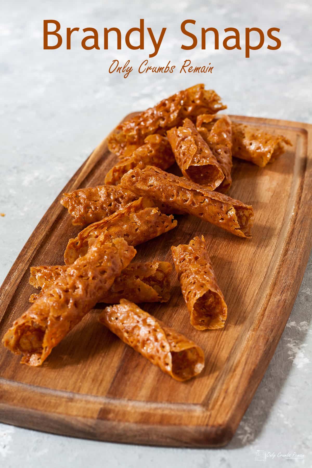 Brandy Snaps Only Crumbs Remain