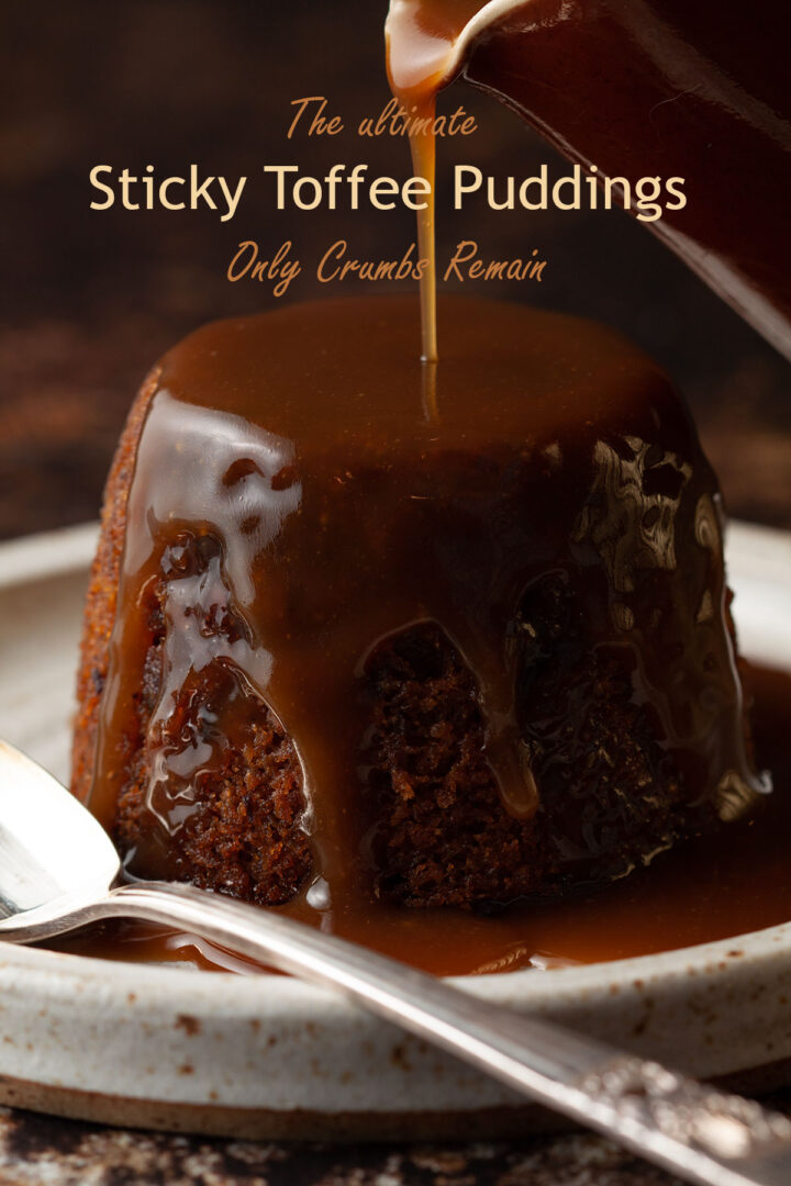 Ultimate Sticky Toffee Puddings Only Crumbs Remain