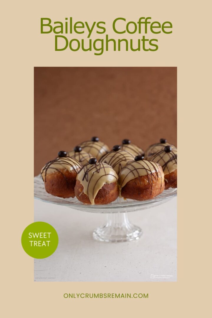 Baileys Coffee doughnuts on a glass stand. Text overlay for pinteret.
